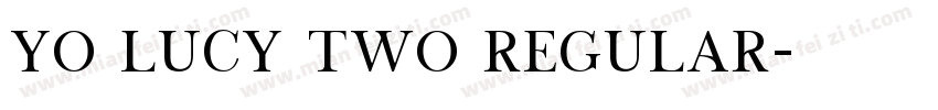 Yo Lucy Two Regular字体转换